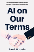 Cover: AI on Our Terms - Paul Woods