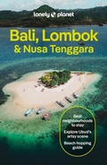 Cover: Lonely Planet Bali, Lombok & Nusa Tenggara - Lonely Planet Global Limited