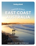 Cover: Lonely Planet Experience East Coast Australia - Lonely Planet
