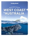 Cover: Lonely Planet Experience West Coast Australia - Lonely Planet