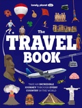 Cover: Lonely Planet Kids The Travel Book - Lonely Planet Global Limited