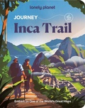 Cover: Lonely Planet Journey Inca Trail - Lonely Planet Global Limited