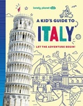 Cover: Lonely Planet Kids A Kid's Guide to Italy - Lonely Planet Kids