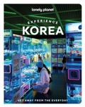 Cover: Lonely Planet Experience Korea - Lonely Planet
