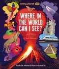 Cover: Lonely Planet Kids Where In The World Can I See? - Lonely Planet Global Limited