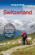 Cover: Lonely Planet Switzerland - Lonely Planet Global Limited