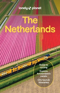 Enlarge image Cover: Lonely Planet The Netherlands - Lonely Planet Global Limited