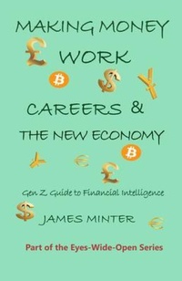 Enlarge image Cover: Making Money Work - Minter Publishing