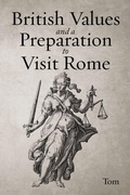 Cover: British Values and a Preparation to Visit Rome - Prime Seven Media