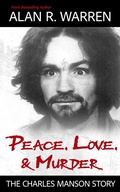 Bild: Peace, Love, & Murder : The Charles Manson Story - House of Mystery