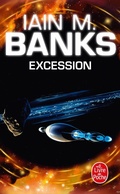 Cover: Excession (Cycle de la Culture, Tome 4) - Le Livre de Poche