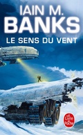 Cover: Le Sens du vent (Cycle de la Culture, Tome 6) - Le Livre de Poche