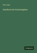Cover: Handbuch der Schachufgaben - Antigonos Verlag