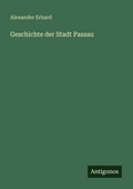 Cover: Geschichte der Stadt Passau - Antigonos Verlag