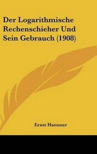 Enlarge image Cover: Der Logarithmische Rechenschieher Und Sein Gebrauch (1908) - Kessinger Publishing