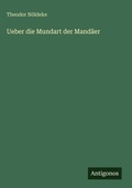 Cover: Ueber die Mundart der Mandaeer - Antigonos Verlag
