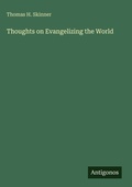 Cover: Thoughts on Evangelizing the World - Antigonos Verlag