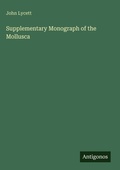 Cover: Supplementary Monograph of the Mollusca - Antigonos Verlag