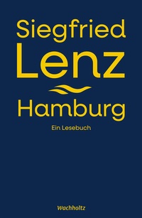 Enlarge image Cover: Siegfried Lenz. Hamburg. - Wachholtz