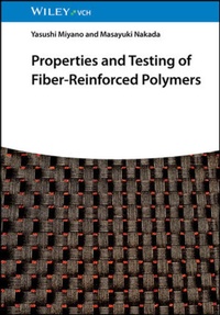 Bild vergrößern Bild: Properties and Testing of Fiber-Reinforced Polymers - Wiley-VCH