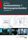 Cover: Arbeitsheft Fachkenntnisse 1 Werkzeugmechaniker - Verlag Handwerk und Technik
