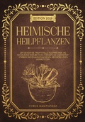Abbildung von: HEIMISCHE HEIMPFLANZEN - Lucid Page Media