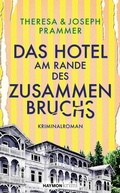 Cover: Das Hotel am Rande des Zusammenbruchs - Haymon Verlag