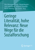 Cover: Geringe Literalit&auml;t, hohe Relevanz: Neue Wege f&uuml;r die Sozialforschung - Springer VS