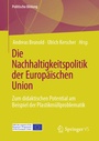 Cover: Die Nachhaltigkeitspolitik der Europäischen Union - Springer VS