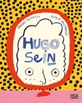 Cover: Hugo sein - Hatje Cantz Verlag