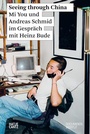 Cover: Seeing through China - Hatje Cantz Verlag