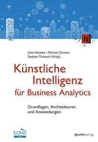 Bild vergrößern Bild: Künstliche Intelligenz für Business Analytics - dpunkt