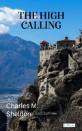 Cover: The High Calling - Charles Sheldon - Lebooks Editora