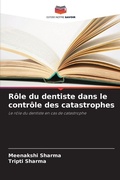 Cover: Role du dentiste dans le controle des catastrophes - Editions Notre Savoir