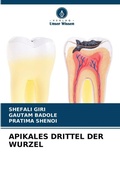 Cover: Apikales Drittel Der Wurzel - Verlag Unser Wissen