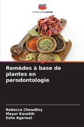 Cover: Remedes a base de plantes en parodontologie - Editions Notre Savoir