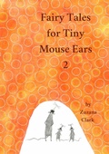 Cover: Fairy Tales for Tiny Mouse Ears 2 - Zuzana Clark