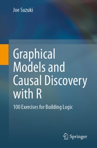 Enlarge image Cover: Graphical Models and Causal Discovery with R - Springer