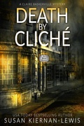 Cover: Death by Clich&eacute; (The Claire Baskerville Mysteries, #2) - Susan Kiernan-Lewis
