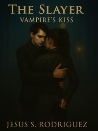 Enlarge image Cover: The Slayer. Vampire's Kiss - Jesus S. Rodriguez