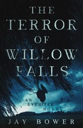 Cover: The Terror of Willow Falls (The Eyebiter Saga, #1) - Shadow Forest Publishing, LLC