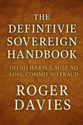 Cover: The Definitive Sovereign Handbook: Do No Harm, Cause No Loss, Commit No Fraud - TWON Publications