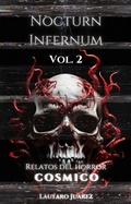 Cover: Nocturn Infernum Relatos del Horror Cosmico Vol. 2 (Nocturn Infernum Universe, #2) - Nocturn Infernum