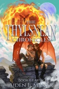 Cover: The Thylsnean Chronicles: Earth - Aiden E. Messer