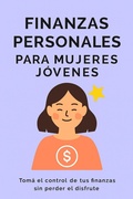 Cover: Finanzas personales para Mujeres jovenes - Maggie
