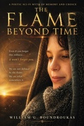 Cover: The Flame Beyond Time - William G. Boundroukas