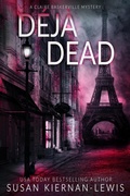 Cover: D&eacute;j&agrave; Dead (The Claire Baskerville Mysteries, #1) - Susan Kiernan-Lewis