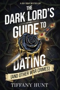 Cover: The Dark Lord's Guide to Dating (and Other War Crimes) - Scarlett Press