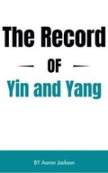 Cover: The Record of Yin and Yang - Raymond Savidan