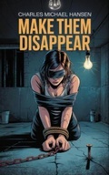 Cover: Make Them Disappear - Controversy Prints